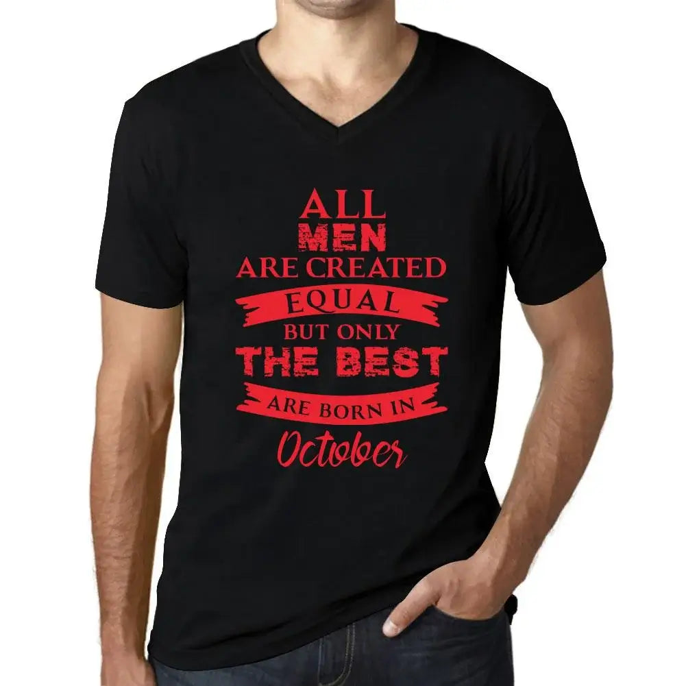 Men's Graphic T-Shirt V Neck All Men Are Created Equal But Only The Best Are Born In October Eco-Friendly Limited Edition Short Sleeve Tee-Shirt Vintage Birthday Gift Novelty