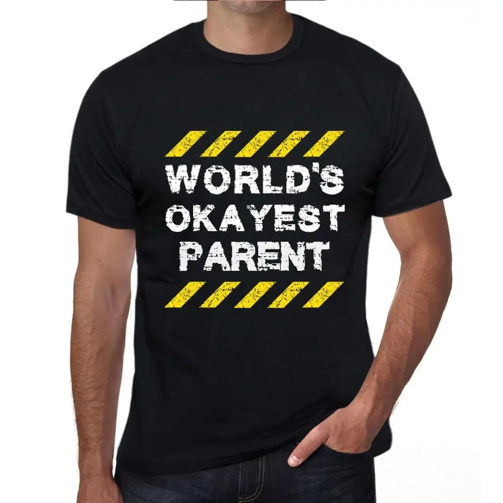 Men's Graphic T-Shirt Worlds Okayest Parent Eco-Friendly Limited Edition Short Sleeve Tee-Shirt Vintage Birthday Gift Novelty