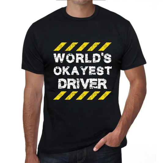 Men's Graphic T-Shirt Worlds Okayest Driver Eco-Friendly Limited Edition Short Sleeve Tee-Shirt Vintage Birthday Gift Novelty