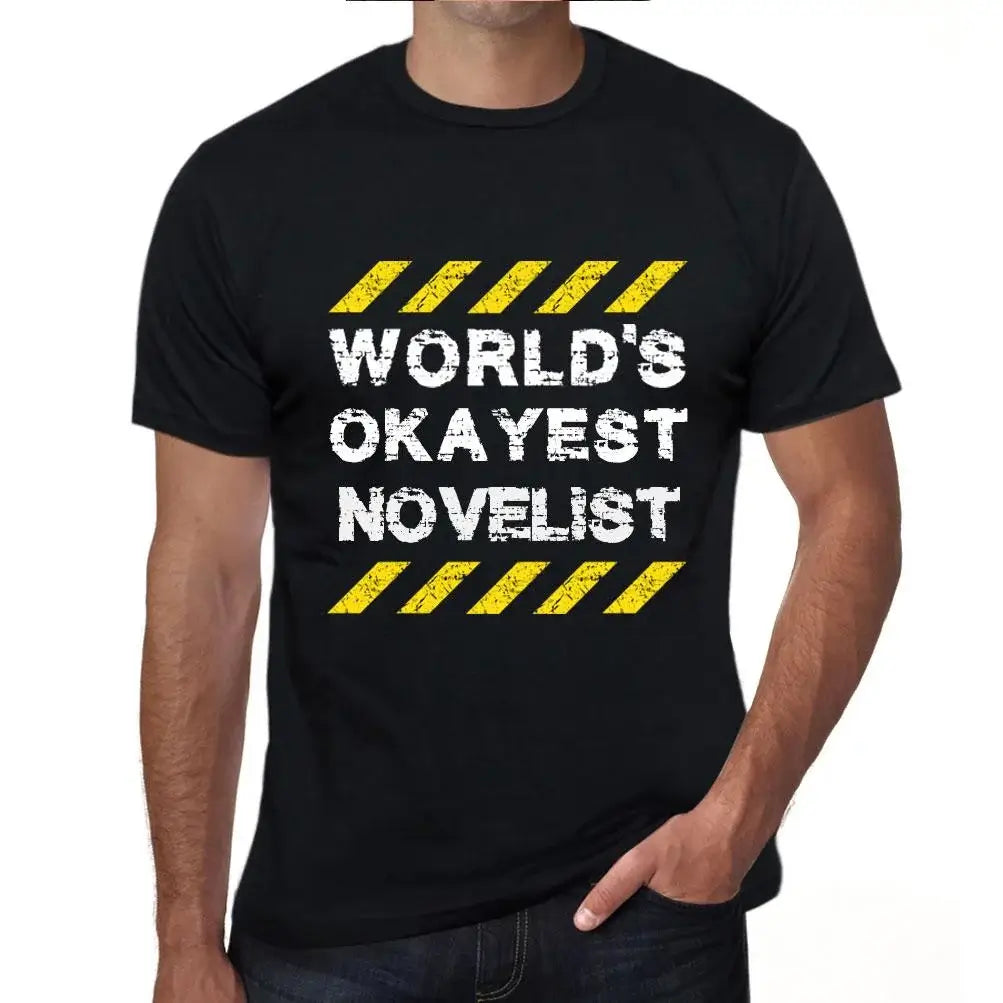 Men's Graphic T-Shirt Worlds Okayest Novelist Eco-Friendly Limited Edition Short Sleeve Tee-Shirt Vintage Birthday Gift Novelty