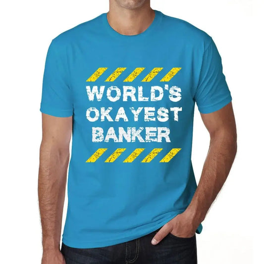Men's Graphic T-Shirt Worlds Okayest Banker Eco-Friendly Limited Edition Short Sleeve Tee-Shirt Vintage Birthday Gift Novelty
