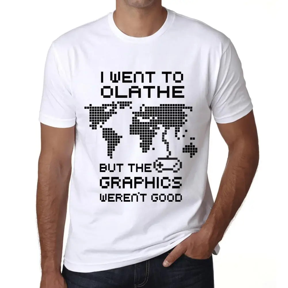 Men's Graphic T-Shirt I Went To Olathe But The Graphics Weren’t Good Eco-Friendly Limited Edition Short Sleeve Tee-Shirt Vintage Birthday Gift Novelty