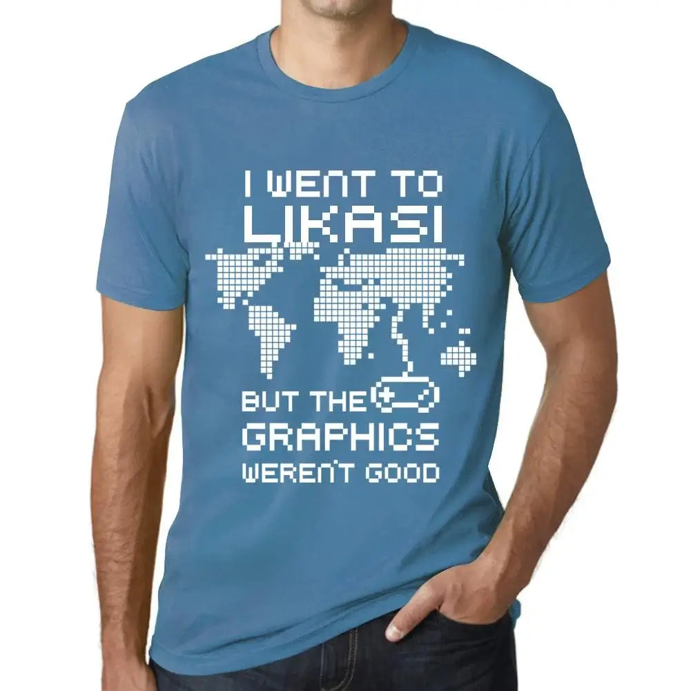 Men's Graphic T-Shirt I Went To Likasi But The Graphics Weren’t Good Eco-Friendly Limited Edition Short Sleeve Tee-Shirt Vintage Birthday Gift Novelty