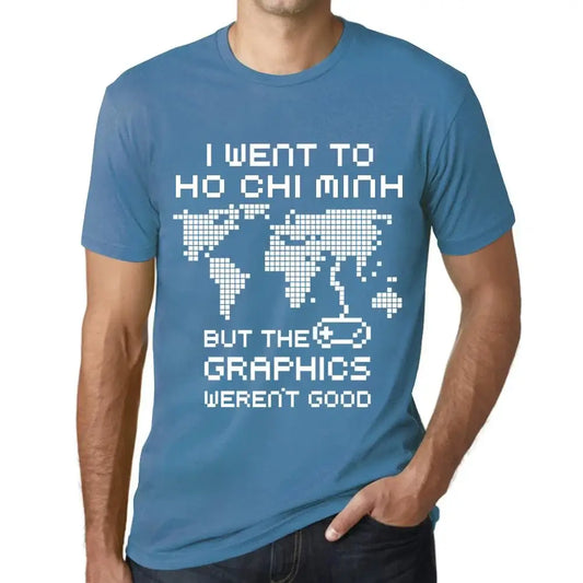 Men's Graphic T-Shirt I Went To Ho Chi Minh But The Graphics Weren’t Good Eco-Friendly Limited Edition Short Sleeve Tee-Shirt Vintage Birthday Gift Novelty
