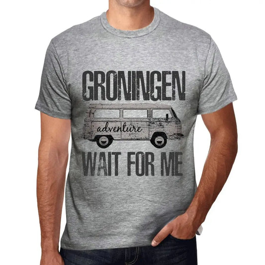 Men's Graphic T-Shirt Adventure Wait For Me In Groningen Eco-Friendly Limited Edition Short Sleeve Tee-Shirt Vintage Birthday Gift Novelty