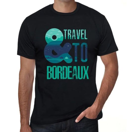 Men's Graphic T-Shirt And Travel To Bordeaux Eco-Friendly Limited Edition Short Sleeve Tee-Shirt Vintage Birthday Gift Novelty