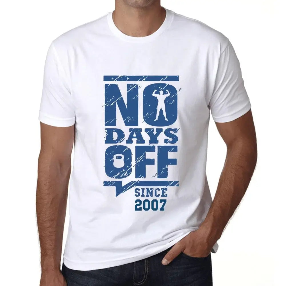 Men's Graphic T-Shirt No Days Off Since 2007 17th Birthday Anniversary 17 Year Old Gift 2007 Vintage Eco-Friendly Short Sleeve Novelty Tee