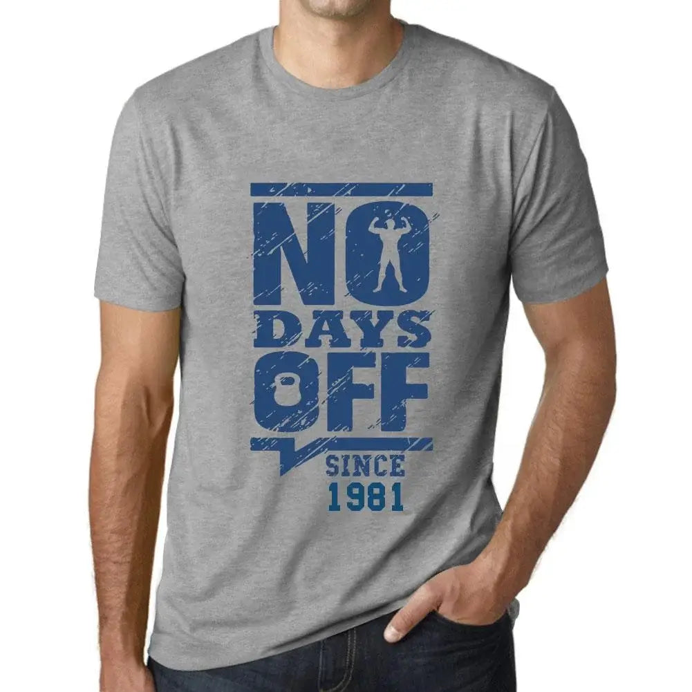 Men's Graphic T-Shirt No Days Off Since 1981 43rd Birthday Anniversary 43 Year Old Gift 1981 Vintage Eco-Friendly Short Sleeve Novelty Tee