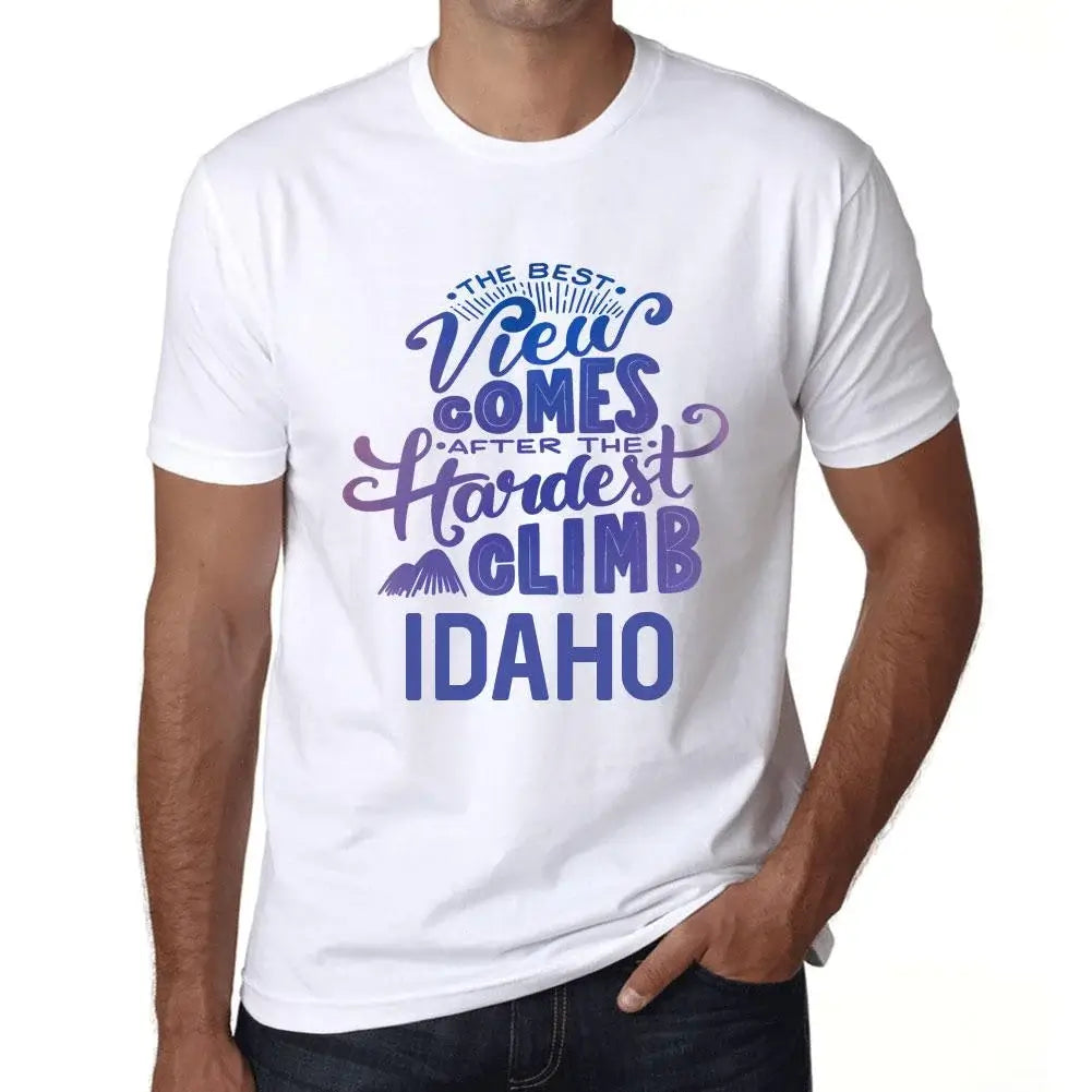 Men's Graphic T-Shirt The Best View Comes After Hardest Mountain Climb Idaho Eco-Friendly Limited Edition Short Sleeve Tee-Shirt Vintage Birthday Gift Novelty