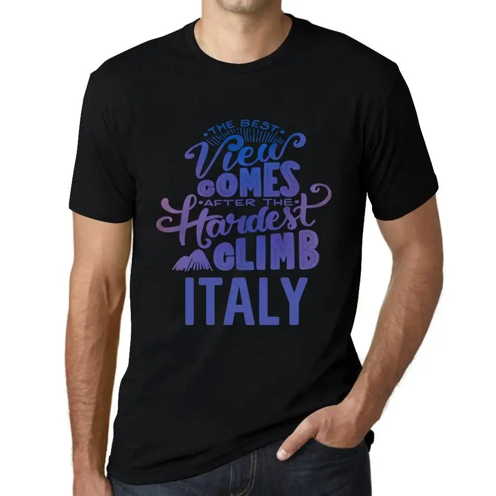 Men's Graphic T-Shirt The Best View Comes After Hardest Mountain Climb Italy Eco-Friendly Limited Edition Short Sleeve Tee-Shirt Vintage Birthday Gift Novelty