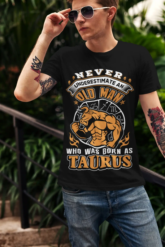 T-Shirt ULTRABASIC pour hommes, ne sous-estimez jamais un vieil homme né en Taureau