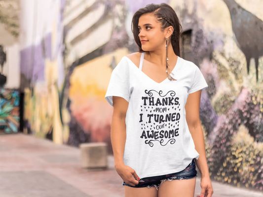 ULTRABASIC Damen-T-Shirt „Thanks Mom I Turned Out Awesome“ – kurzärmeliges T-Shirt