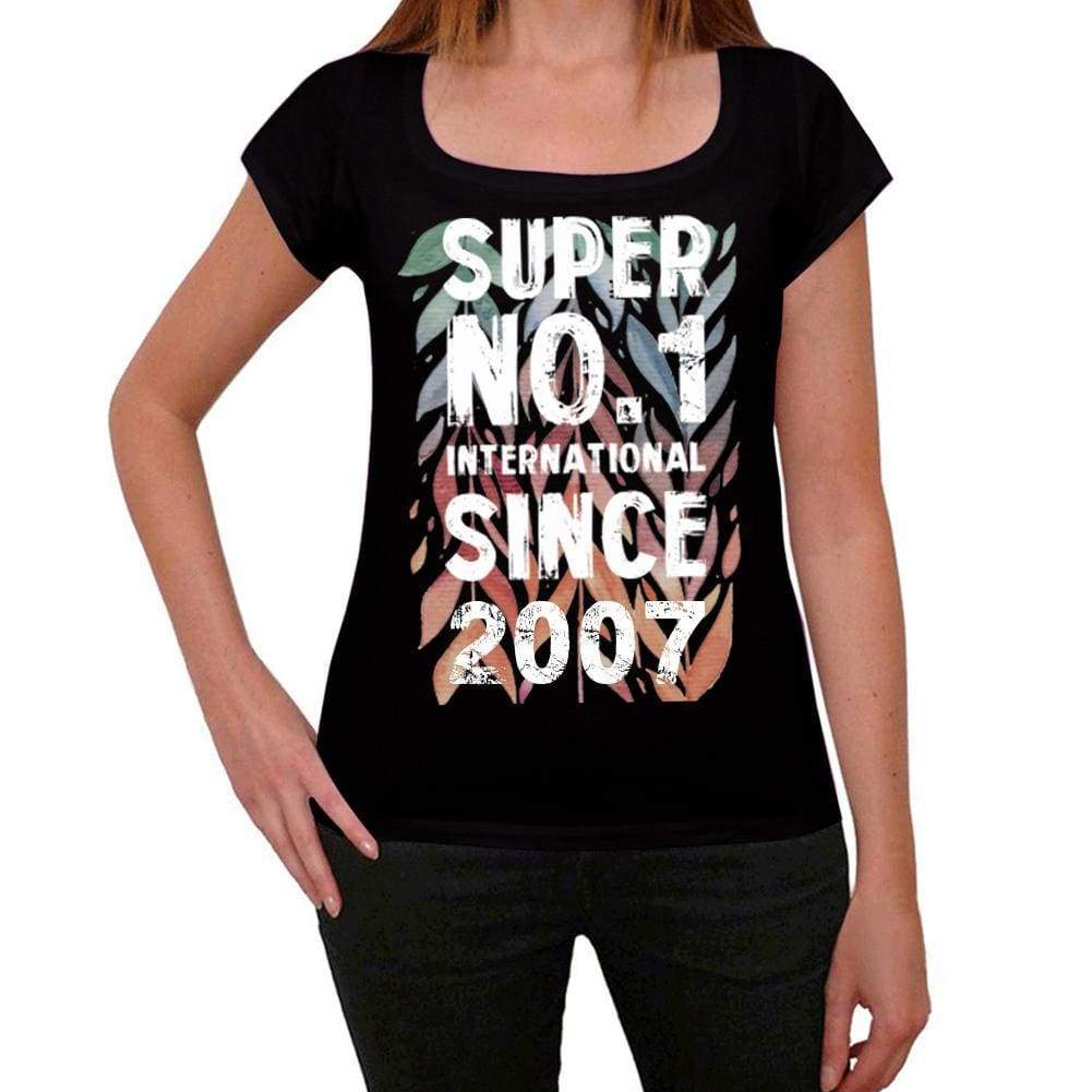 2007 Super No.1 Since 2007 Womens T-Shirt Black Birthday Gift 00506 - Black / Xs - Casual