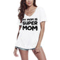 ULTRABASIC Damen-T-Shirt „My Mom Is Super Mom“ – kurzärmeliges T-Shirt