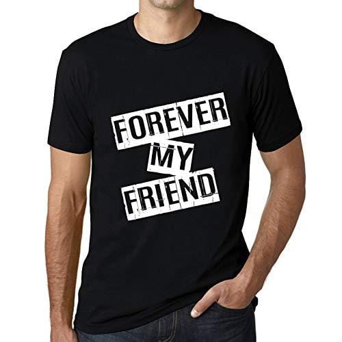 Ultrabasic - Homme T-Shirt Graphique Forever My Friend T-Shirt Cadeau Lettre d'impression Noir Profond