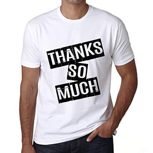 Ultrabasic - Homme T-Shirt Graphique Thanks So Much T-Shirt Cadeau Lettre d'impression Blanc