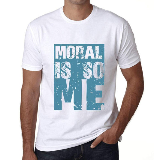 Herren T-Shirt Graphique Moral is So Me Blanc