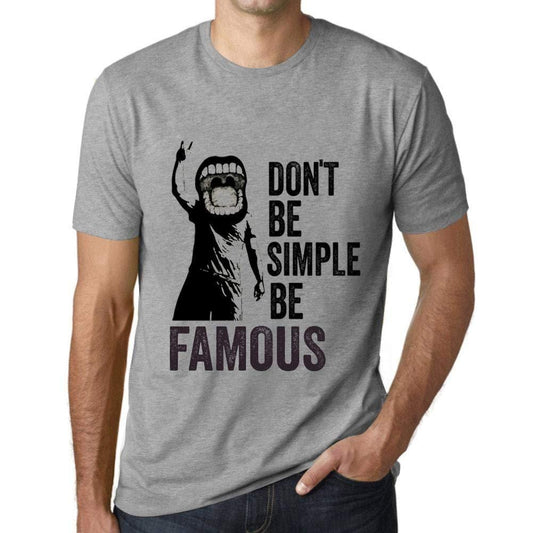 Ultrabasic Homme T-Shirt Graphique Don't Be Simple Be Famous Gris Chiné