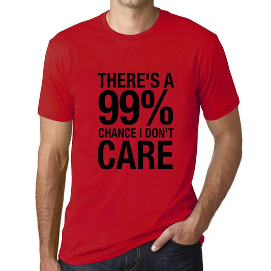 Ultrabasic Homme T-Shirt Graphique There's a Chance I Don't Care Rouge