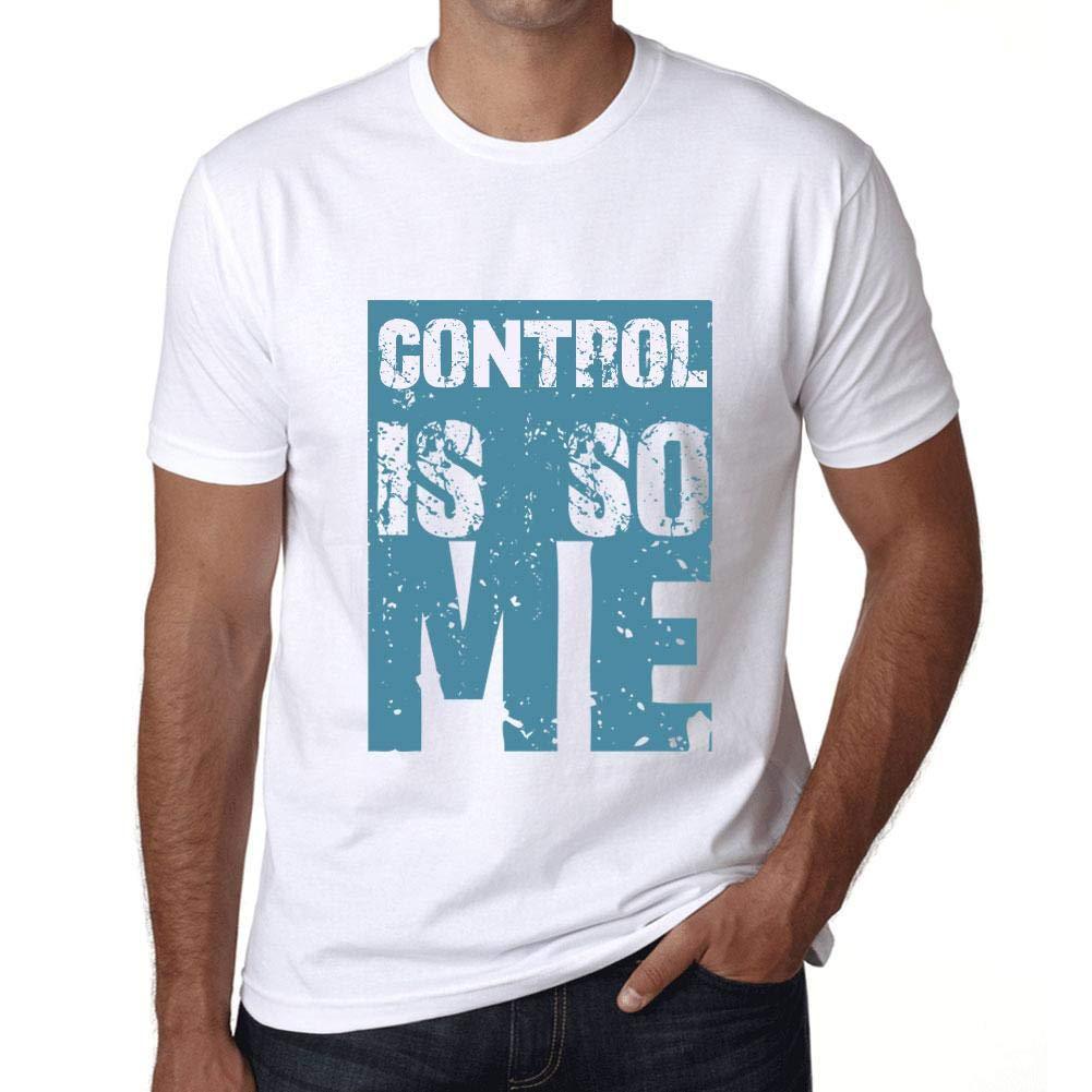 Herren T-Shirt Graphique Control is So Me Blanc