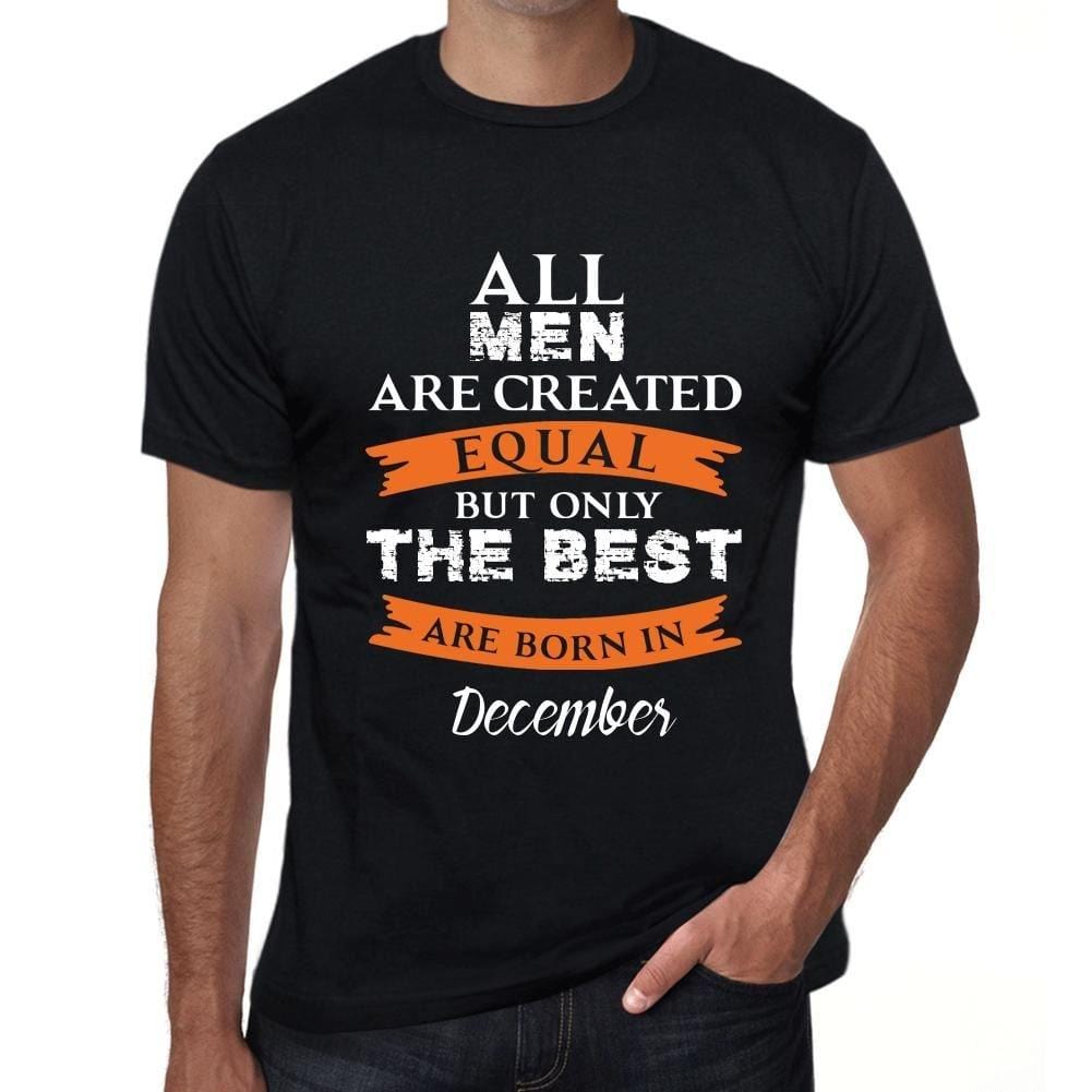 Homme Tee Vintage T Shirt December, Only The Best are Born in December