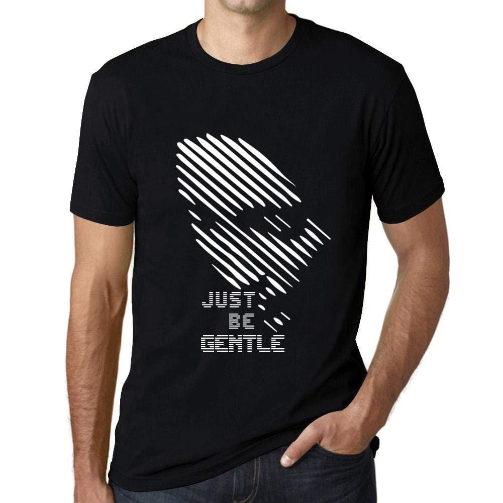 Ultrabasic - Herren T-Shirt Graphique Just be Gentle Noir Profond