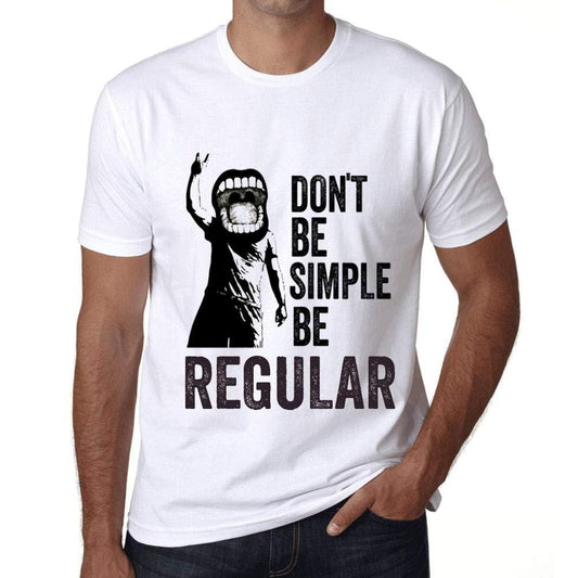 Ultrabasic Homme T-Shirt Graphique Don't Be Simple Be Regular Blanc