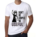Men's Graphic T-Shirt Don't Be Simple Be USEFUL White