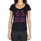 65 And Never Felt Better Womens T-Shirt Black Birthday Gift 00408 - Black / Xs - Casual