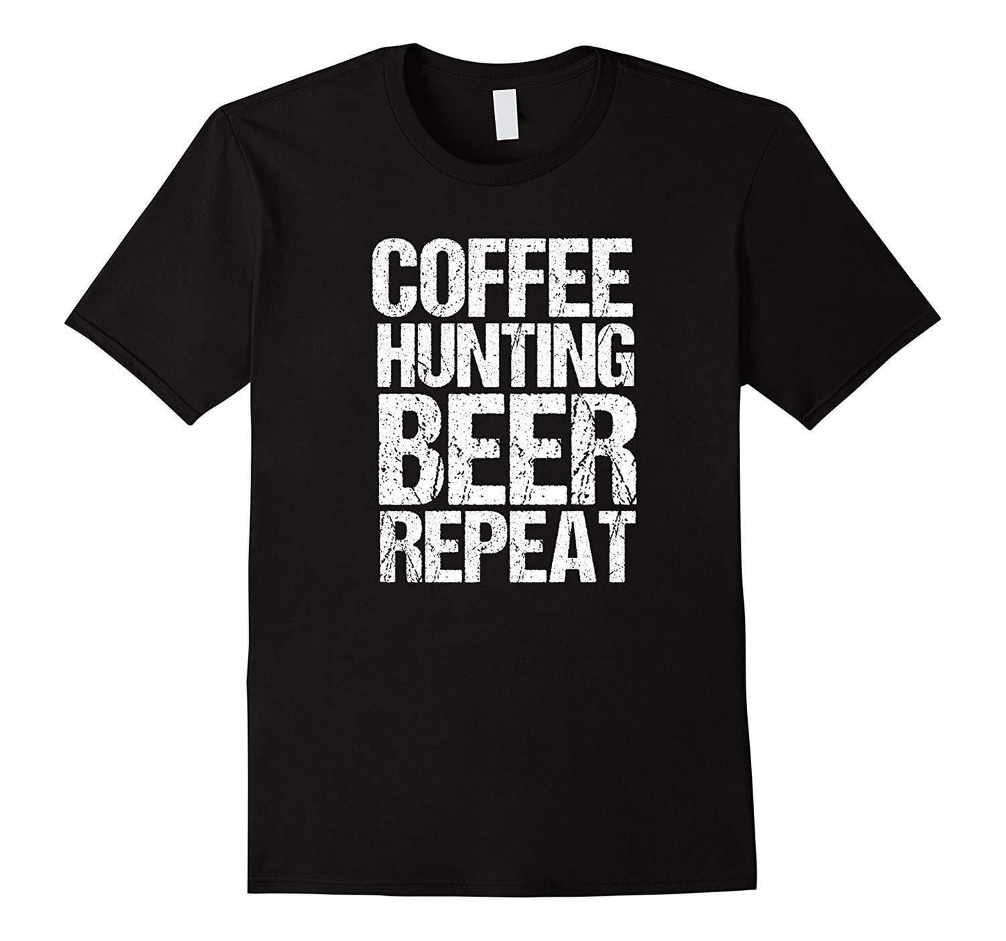Grafisches Unisex-T-Shirt mit lustigem Kaffee-Jagd-Bier-Repeat-Hunter-T-Shirt 