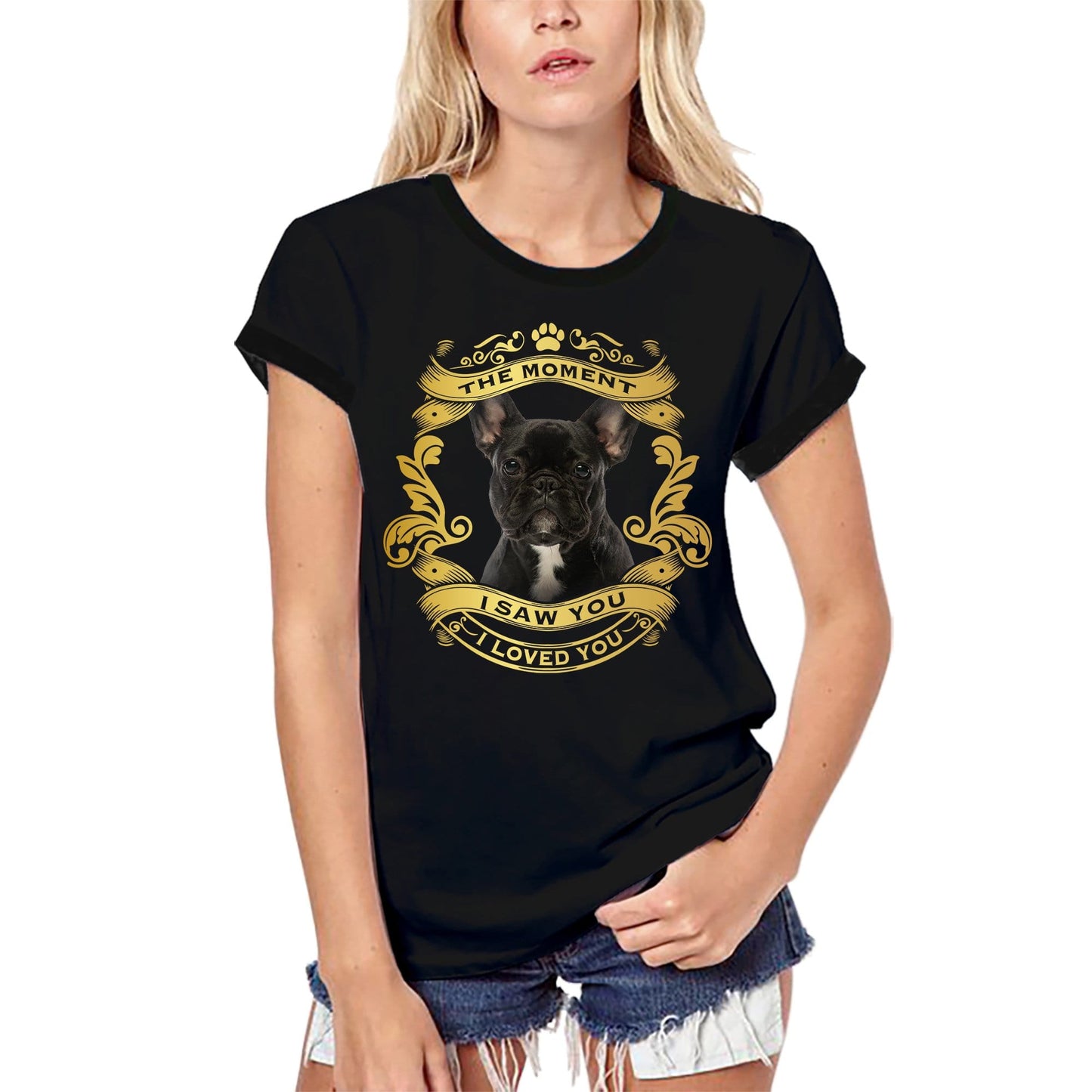 ULTRABASIC Damen Bio-T-Shirt Französische Bulldogge Hund – Moment I Saw You I Loved You Welpen-T-Shirt für Damen