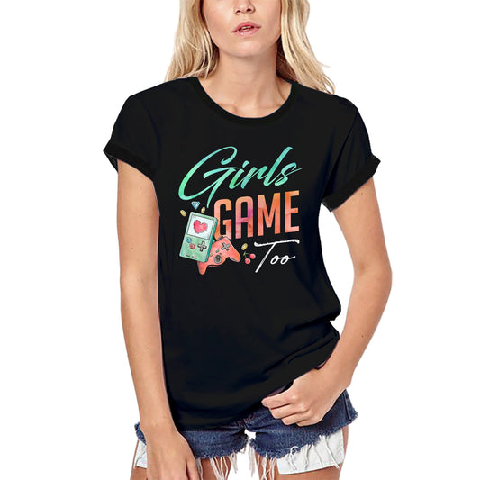 ULTRABASIC Damen Bio-Gaming-T-Shirt Girls Game Too – Videospiele lustiges T-Shirt