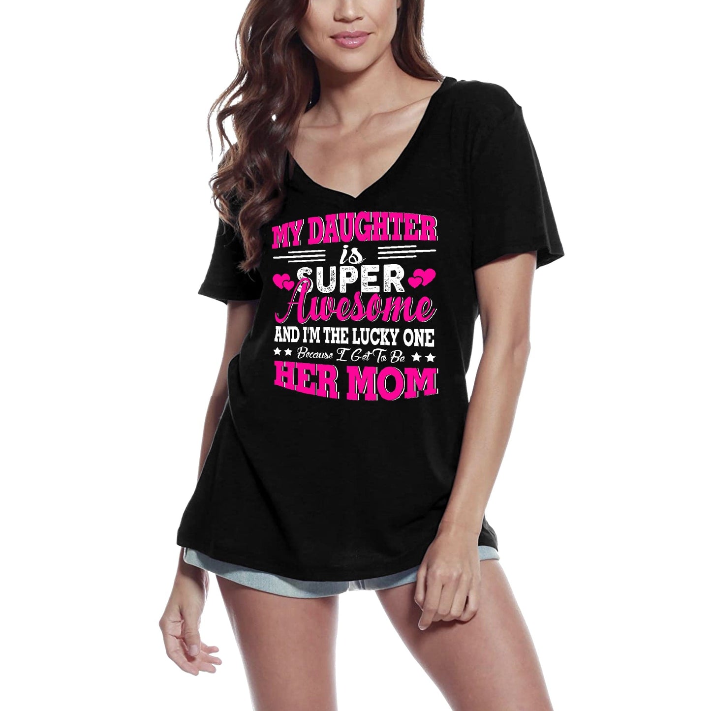 ULTRABASIC Women's T-Shirt My Daughter is Super Awesome - Mom Short Sleeve Tee Shirt Tops