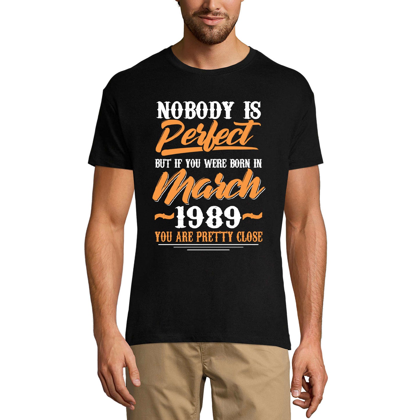 ULTRABASIC Herren-T-Shirt Nobody is Perfect but If You are Born in March 1989 – Lustiges T-Shirt als Geschenk zum 32. Geburtstag