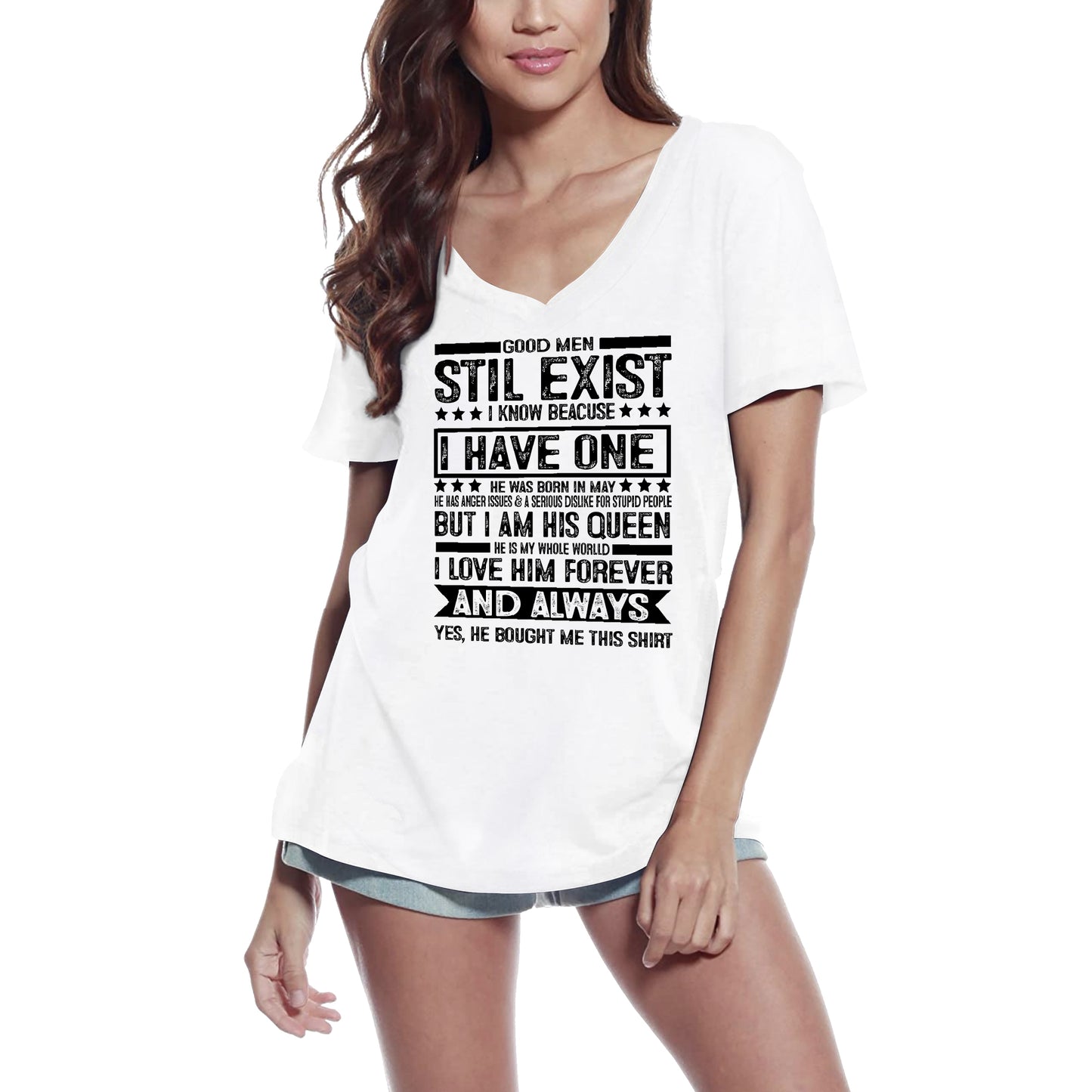 ULTRABASIC Women's V Neck T-Shirt Good Men Still Exist - I Love Him Forever - Romantic Quote