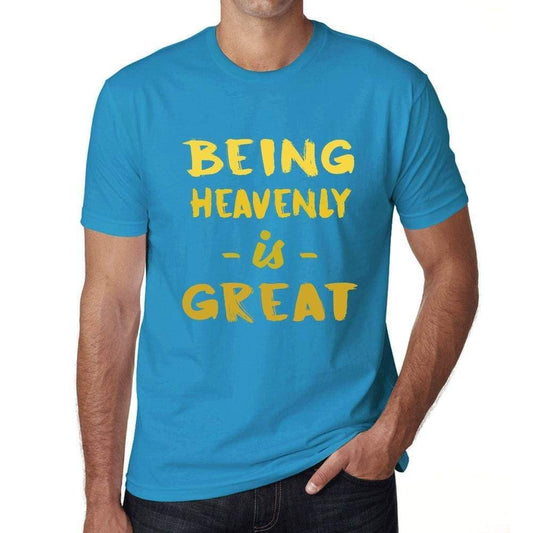 Being Heavenly Is Great Mens T-Shirt Blue Birthday Gift 00377 - Blue / Xs - Casual