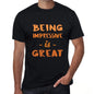 Being Impressive Is Great Black Mens Short Sleeve Round Neck T-Shirt Birthday Gift 00375 - Black / Xs - Casual