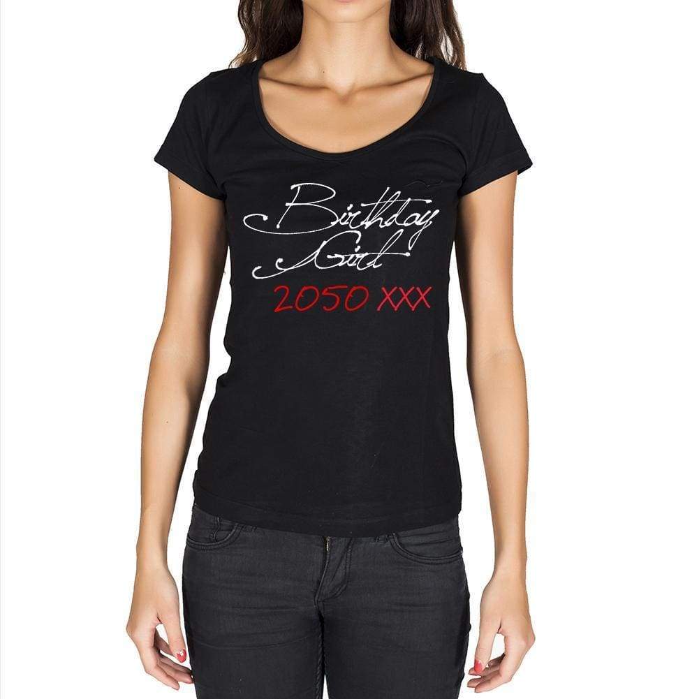 Birthday Girl 2050 Black Womens Short Sleeve Round Neck T-Shirt 00099 - Black / Xs - Casual