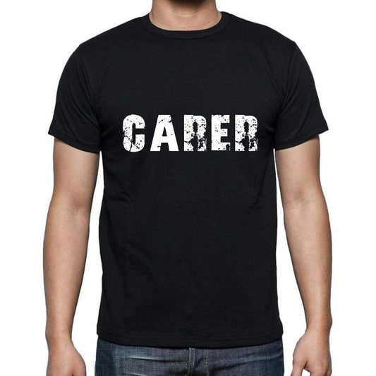Carer Mens Short Sleeve Round Neck T-Shirt 5 Letters Black Word 00006 - Casual