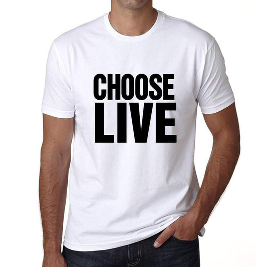 Choose Live T-Shirt Mens White Tshirt Gift T-Shirt 00061 - White / S - Casual