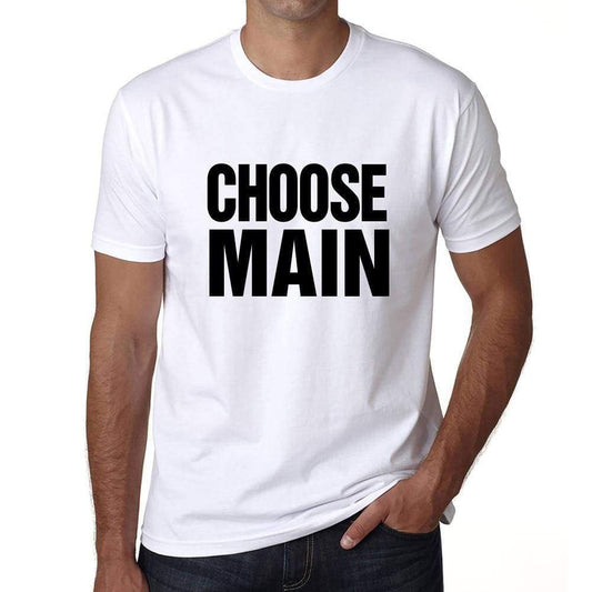Choose Main T-Shirt Mens White Tshirt Gift T-Shirt 00061 - White / S - Casual
