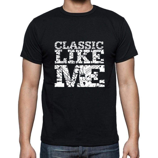 Classic Like Me Black Mens Short Sleeve Round Neck T-Shirt 00055 - Black / S - Casual