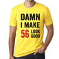 Damn I Make 56 Look Good Mens T-Shirt Yellow 56 Birthday Gift 00413 - Yellow / Xs - Casual