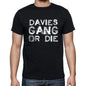 Davies Family Gang Tshirt Mens Tshirt Black Tshirt Gift T-Shirt 00033 - Black / S - Casual