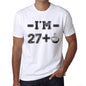 Im 27 Plus Mens T-Shirt White Birthday Gift 00443 - White / Xs - Casual