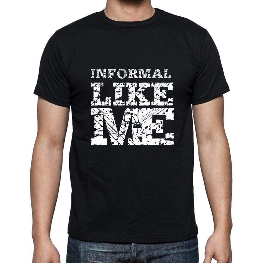 Informal Like Me Black Mens Short Sleeve Round Neck T-Shirt 00055 - Black / S - Casual