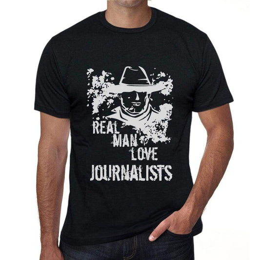 Journalists Real Men Love Journalists Mens T Shirt Black Birthday Gift 00538 - Black / Xs - Casual