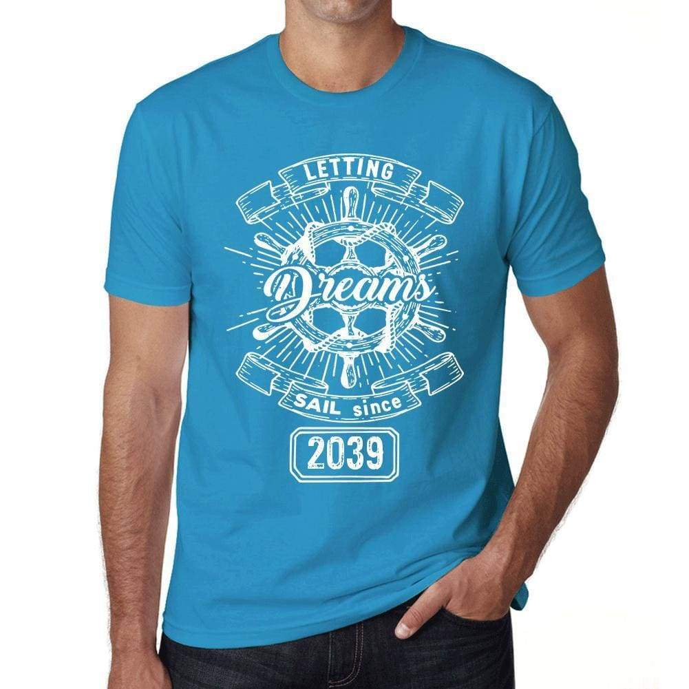 Letting Dreams Sail Since 2039 Mens T-Shirt Blue Birthday Gift 00404 - Blue / Xs - Casual