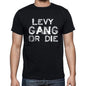 Levy Family Gang Tshirt Mens Tshirt Black Tshirt Gift T-Shirt 00033 - Black / S - Casual