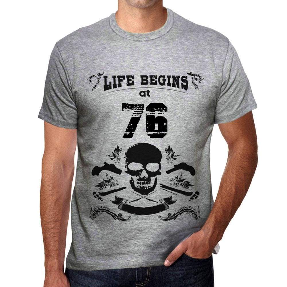 Life Begins At 76 Mens T-Shirt Grey Birthday Gift 00450 - Grey / S - Casual